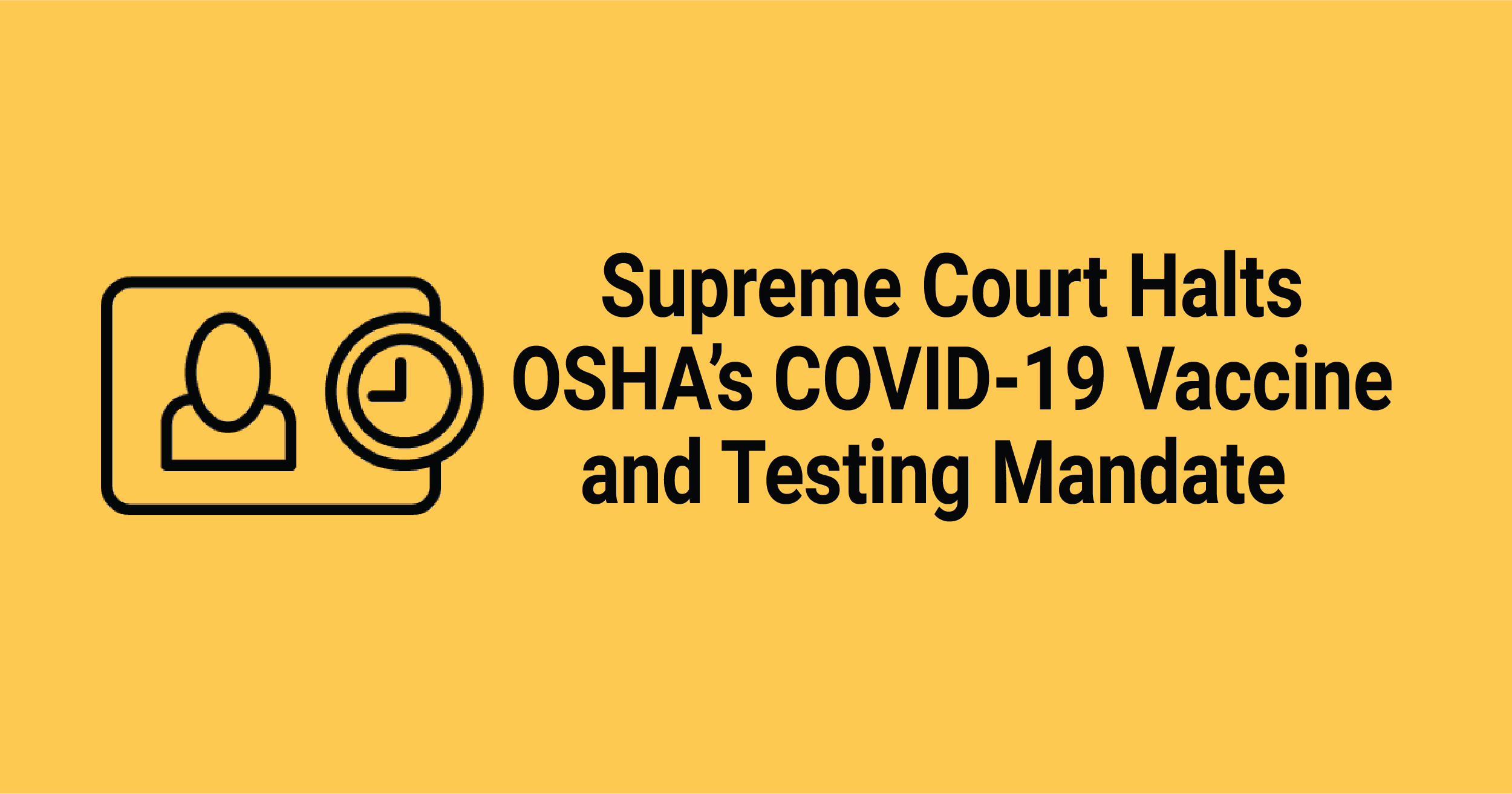 Supreme Court Halts OSHA's COVID-19 Vaccine And Testing Mandate ...